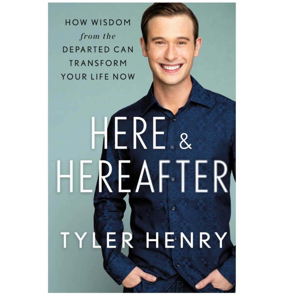 NEW Here & Hereafter by Tyler Henry (Hardcover)